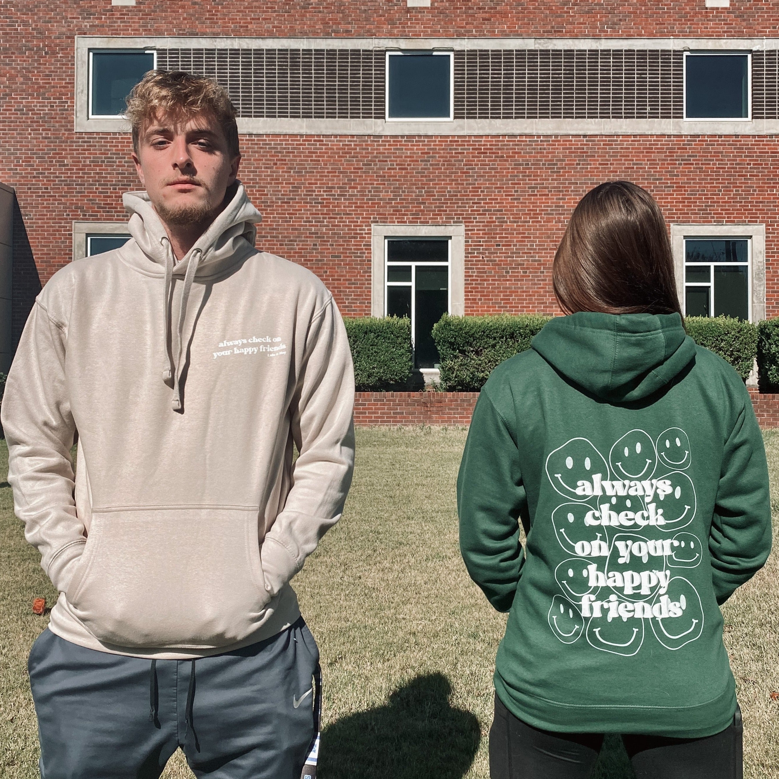 Always Check on Your Happy Friends Hoodie - Unisex